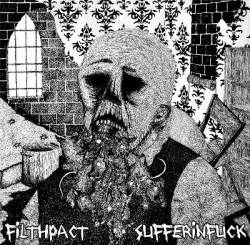 Filthpact : Filthpact - Sufferinfuck